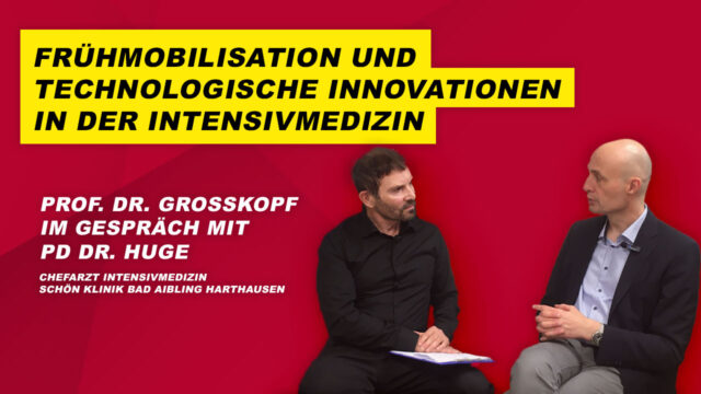 Frühmo­bi­li­sa­tion und techno­lo­gi­sche Innova­tio­nen in der Inten­siv­me­di­zin