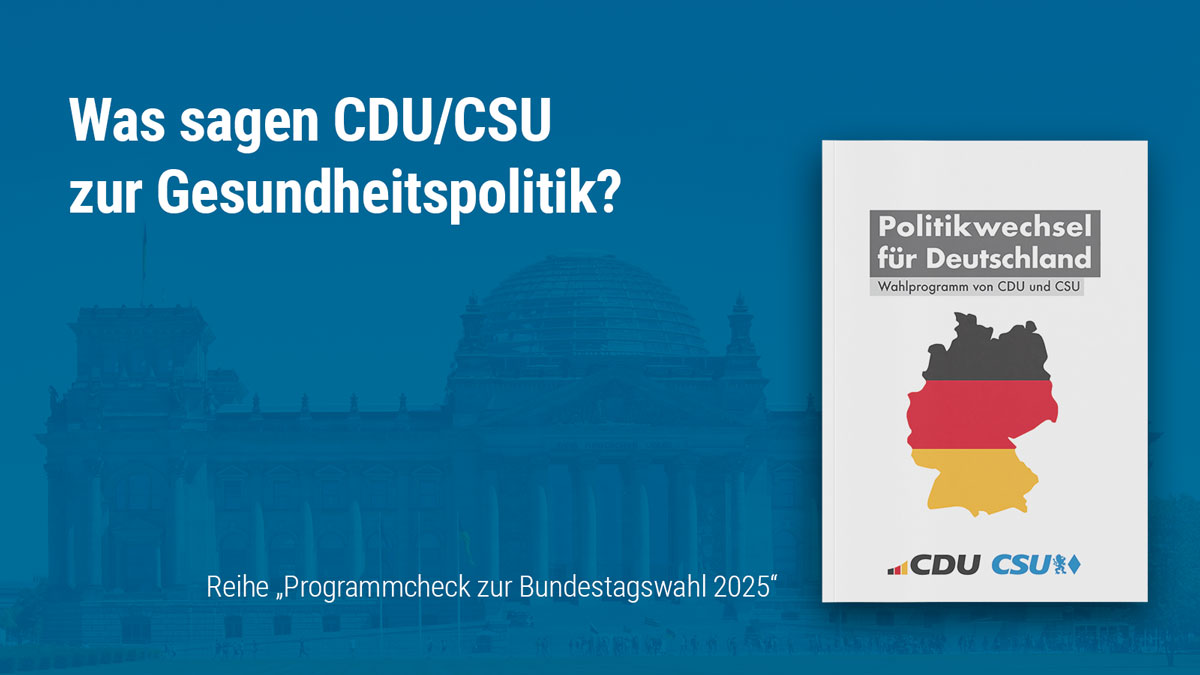 "Programmcheck zur Bundestagswahl 2025": CDU/CSU